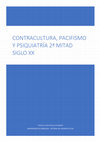 Research paper thumbnail of Contracultura, psiquiatría y pacifismo 2°mitad siglo XX