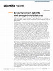 Research paper thumbnail of Eye symptoms in patients with benign thyroid diseases