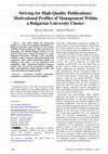 Research paper thumbnail of Striving for High-Quality Publications: Motivational Profiles of Management Within a Bulgarian University Cluster