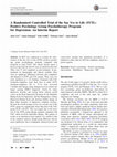 Research paper thumbnail of A Randomized Controlled Trial of the Say Yes to Life (SYTL) Positive Psychology Group Psychotherapy Program for Depression: An Interim Report