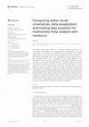 Research paper thumbnail of Computing within-study covariances, data visualization, and missing data solutions for multivariate meta-analysis with metavcov