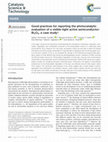 Research paper thumbnail of Good practices for reporting the photocatalytic evaluation of a visible-light active semiconductor: Bi2O3, a case study