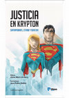 Research paper thumbnail of La última muerte de Supergirl. Las transformaciones del Derecho desde la democracia, el feminismo y el ecologismo