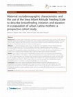 Research paper thumbnail of Maternal sociodemographic characteristics and the use of the Iowa Infant Attitude Feeding Scale to describe breastfeeding initiation and duration in a population of urban, Latina mothers: a prospective cohort study