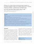 Research paper thumbnail of Efficacy of a child-centred and family-based program in promoting healthy weight and healthy behaviors in Chinese American children: a randomized controlled study