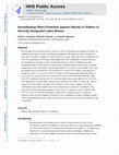 Research paper thumbnail of Breastfeeding Offers Protection Against Obesity in Children of Recently Immigrated Latina Women