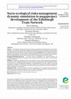 Research paper thumbnail of Socio-ecological risks management dynamic simulation in megaproject development of the Edinburgh Tram Network