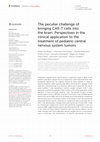 Research paper thumbnail of The peculiar challenge of bringing CAR-T cells into the brain: Perspectives in the clinical application to the treatment of pediatric central nervous system tumors