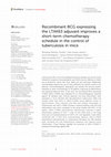 Research paper thumbnail of Recombinant BCG expressing the LTAK63 adjuvant improves a short-term chemotherapy schedule in the control of tuberculosis in mice