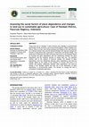 Research paper thumbnail of Assessing the social factors of place dependence and changes in land use in sustainable agriculture: Case of Pandaan District, Pasuruan Regency, Indonesia