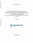 Research paper thumbnail of The telecommunication sector in the Palestinian territories : a missed opportunity for economic development