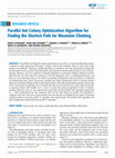 Research paper thumbnail of Parallel Ant Colony Optimization Algorithm for Finding the Shortest Path for Mountain Climbing