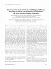 Research paper thumbnail of A retrospective study of patients with malignant PEComa receiving treatment with sirolimus or temsirolimus: the Royal Marsden Hospital experience