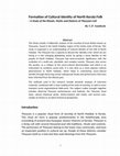 Research paper thumbnail of Formation of Cultural Identity of North Kerala Folk -A Study of the Rituals, Myths and Dialects of Theyyam Cult