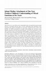 Research paper thumbnail of Infant-Mother Attachment at One Year Predicts Children’s Understanding of Mixed Emotions at Six Years