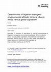 Research paper thumbnail of Determinants of Nigerian managers’ environmental attitude: Africa'sUbuntuethics versus global capitalism