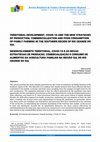 Research paper thumbnail of Desenvolvimento Territorial, COVID-19 e as Novas Estratégias De Produção, Comercialização e Consumo De Alimentos Da Agricultura Familiar Na Região Sul Do Rio Grande Do Sul