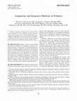 Research paper thumbnail of Acupuncture and Integrative Medicine in Pediatrics