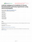 Research paper thumbnail of Artificial intelligence for prediction of chronic thromboembolic pulmonary hypertension using electrocardiography