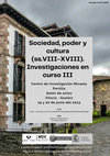 Research paper thumbnail of Sociedad, poder y cultura (ss.VIII-XVIII). Investigaciones en curso III