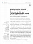 Research paper thumbnail of Host Specificity for Bacterial, Archaeal and Fungal Communities Determined for High- and Low-Microbial Abundance Sponge Species in Two Genera