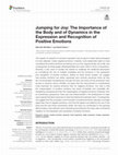 Research paper thumbnail of Jumping for Joy: The Importance of the Body and of Dynamics in the Expression and Recognition of Positive Emotions