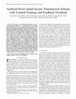 Research paper thumbnail of Artificial-Noise-Aided Secure Transmission Scheme With Limited Training and Feedback Overhead