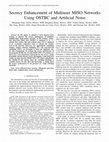 Research paper thumbnail of Secrecy Enhancement of Multiuser MISO Networks Using OSTBC and Artificial Noise