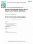 Research paper thumbnail of Material saving and building component efficiency as main eco-design principles for membrane architecture: case - studies of ETFE enclosures