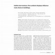 Research paper thumbnail of Subtle interventions: How ambient displays influence route choice in buildings