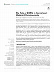 Research paper thumbnail of The Role of DOT1L in Normal and Malignant Hematopoiesis