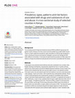 Research paper thumbnail of Prevalence, types, patterns and risk factors associated with drugs and substances of use and abuse: A cross-sectional study of selected counties in Kenya