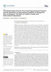 Research paper thumbnail of The Relationship between Perceived Organizational Support and the Intentions of International Students in Hungary to Stay in Hungary: The Role of Conflict Climate and Intercultural Adjustment