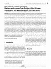 Research paper thumbnail of Balanced Leave-One-Subject-Out Cross- Validation for Microsleep Classification