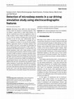 Research paper thumbnail of Detection of microsleep events in a car driving simulation study using electrocardiographic features