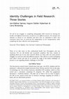 Research paper thumbnail of Identity Challenges in Field Research: Three Stories