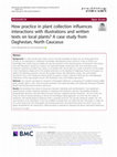 Research paper thumbnail of How practice in plant collection influences interactions with illustrations and written texts on local plants? A case study from Daghestan, North Caucasus