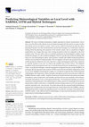 Research paper thumbnail of Predicting Meteorological Variables on Local Level with SARIMA, LSTM and Hybrid Techniques