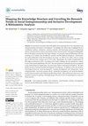 Research paper thumbnail of Mapping the Knowledge Structure and Unveiling the Research Trends in Social Entrepreneurship and Inclusive Development: A Bibliometric Analysis