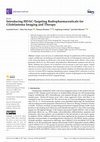 Research paper thumbnail of Introducing HDAC-Targeting Radiopharmaceuticals for Glioblastoma Imaging and Therapy