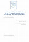 Research paper thumbnail of Literatura e Patrimônio: Gilberto Freyre e o Guia Prático, Histórico e Sentimental da Cidade de Olinda (PE)