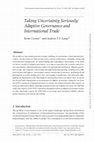 Research paper thumbnail of Taking Uncertainty Seriously: Adaptive Governance and International Trade