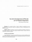 Research paper thumbnail of Uso de las Investigaciones de Mercado por los Pequeños Empresarios