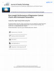 Research paper thumbnail of Run-Length Performance of Regression Control Charts with Estimated Parameters