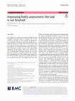 Research paper thumbnail of Improving frailty assessment: the task is not finished