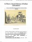 Research paper thumbnail of Is There a Social History of Indian Liberalism?