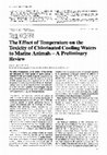 Research paper thumbnail of The effect of temperature on the toxicity of chlorinated cooling waters to marine animals — A preliminary review