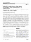 Research paper thumbnail of Incorporation of Collagen from Marine Sponges (Spongin) into Hydroxyapatite Samples: Characterization and In Vitro Biological Evaluation