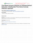 Research paper thumbnail of Flow-Based Intrusion Detection on Software-Defined Networks: A Multivariate Time Series Anomaly Detection Approach