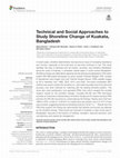 Research paper thumbnail of Technical and Social Approaches to Study Shoreline Change of Kuakata, Bangladesh